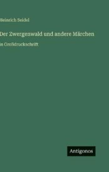 Der Zwergenwald und andere Märchen