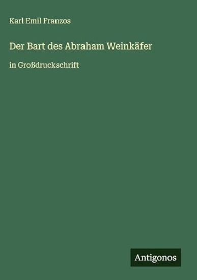 Der Bart des Abraham Weinkäfer