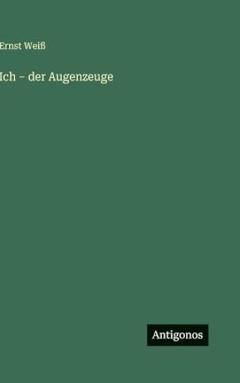 Ich - der Augenzeuge