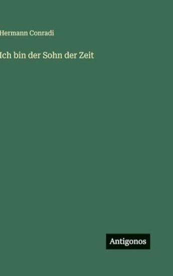 Ich bin der Sohn der Zeit