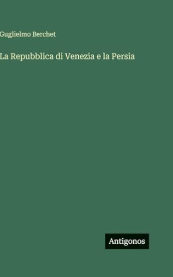 La Repubblica di Venezia e la Persia