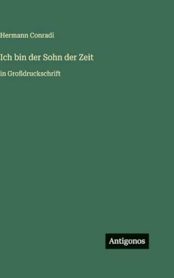 Ich bin der Sohn der Zeit