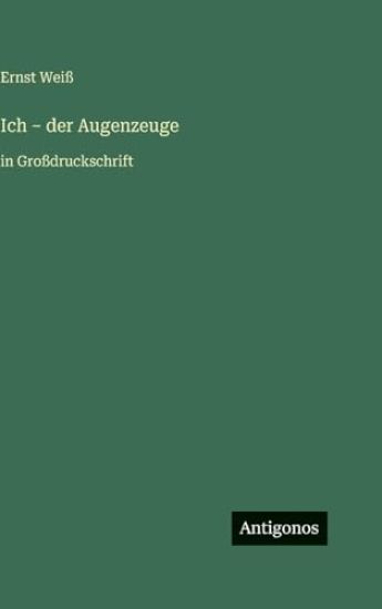 Ich - der Augenzeuge