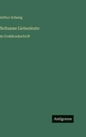 Seltsame Liebesleute
