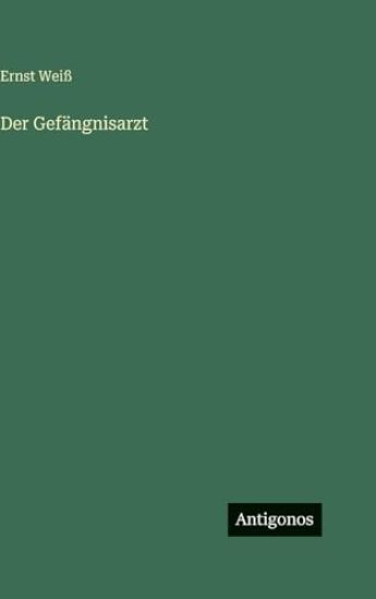 Der Gefängnisarzt