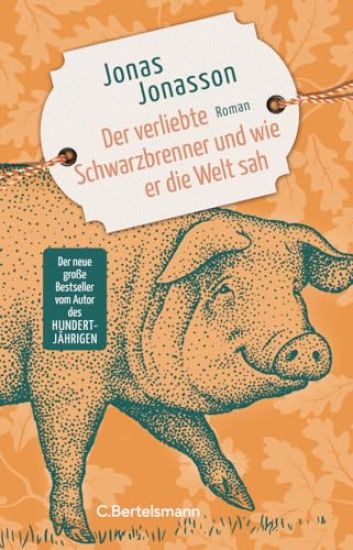 Der verliebte Schwarzbrenner und wie er die Welt sah