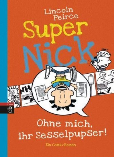 Super Nick 05 - Ohne mich, ihr Sesselpupser!