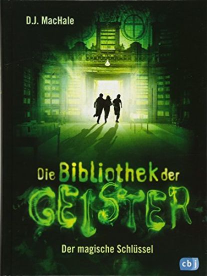 Die Bibliothek der Geister - Der magische Schlüssel