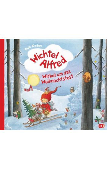 Wichtel Alfred - Wirbel um das Weihnachtsfest