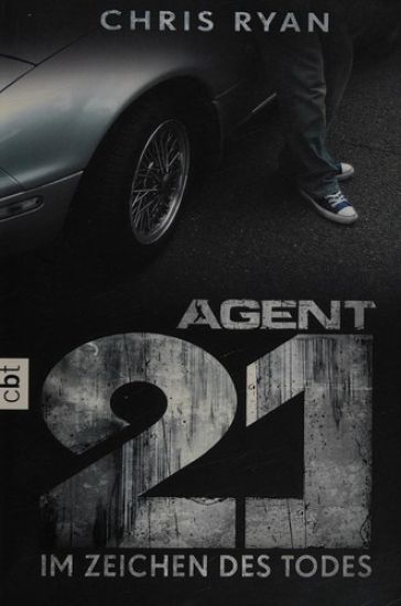 Agent 21 Band 01 - Im Zeichen des Todes