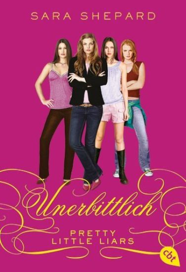 Pretty Little Liars - Unerbittlich
