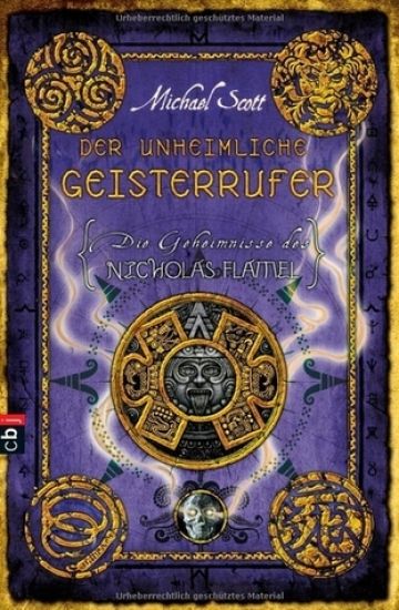 Die Geheimnisse des Nicholas Flamel 04 - Der unheimliche Geisterrufer
