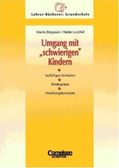 Umgang mit' schwierigen' Kindern