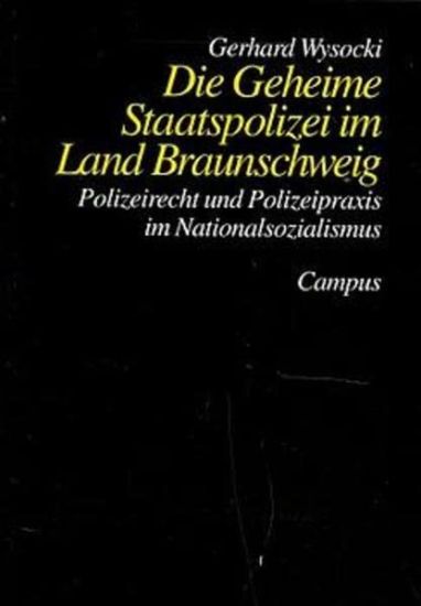 Die Geheime Staatspolizei im Land Braunschweig