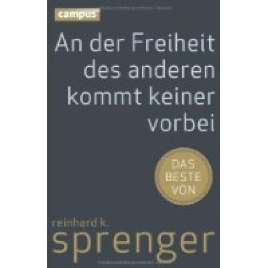 An der Freiheit des anderen kommt keiner vorbei