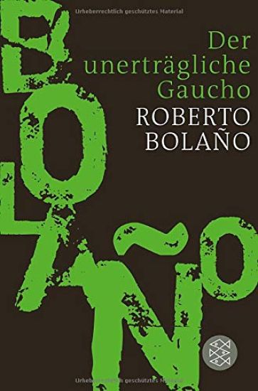 Der unerträgliche Gaucho