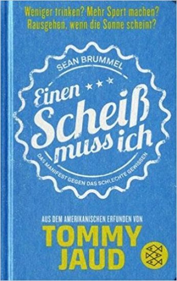 Sean Brummel: Einen Scheiß muss ich