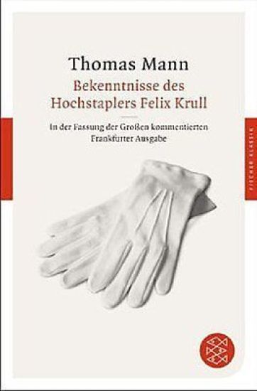 Bekenntnisse des Hochstaplers Felix Krull