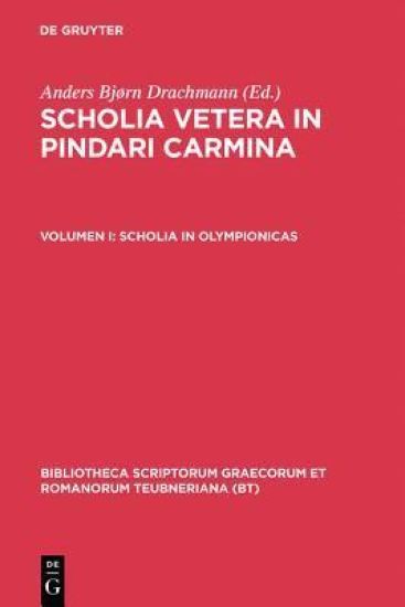 Scholia Vetera in Pindari Carmina, vol. I