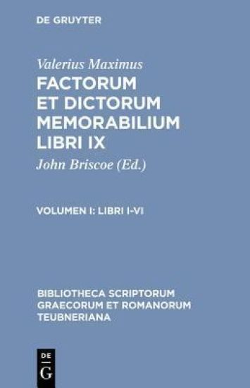 Factorum et Dictorum Memorabilium, vol. I