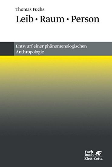 Leib, Raum, Person
