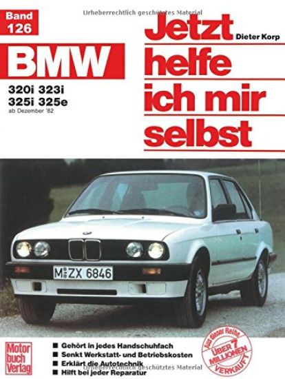 BMW 320i / 323i / 325i / 325e ab Dezember '82 bis 1990
