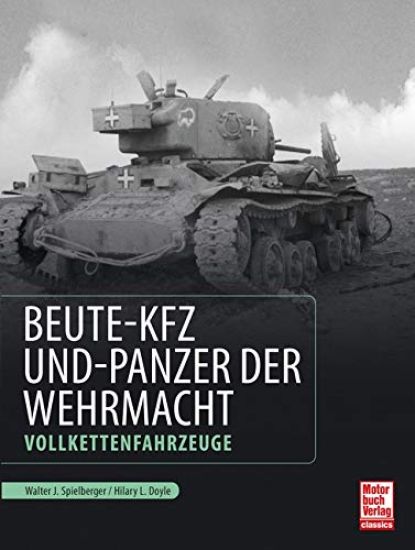 Beute-Kfz und Panzer der Wehrmacht
