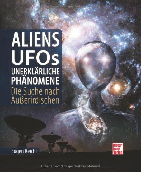 Aliens, UFOs, unerklärliche Phänomene