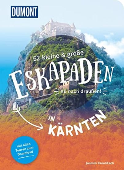 52 kleine & große Eskapaden in Kärnten