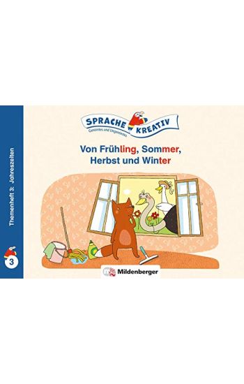 Von Frühling, Sommer, Herbst und Winter · Themenheft 3: Jahreszeiten