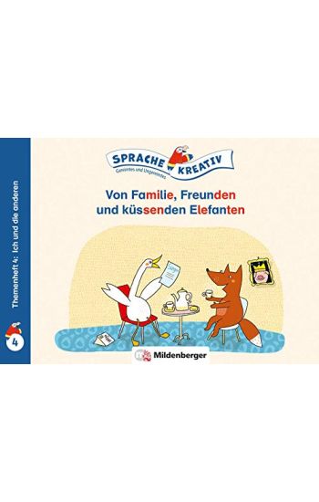 Von Familie, Freunden und küssenden Elefanten · Themenheft 4: Ich und die anderen