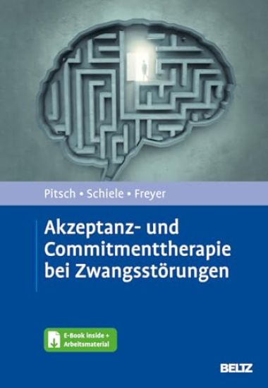 Akzeptanz- und Commitmenttherapie bei Zwangsstörungen