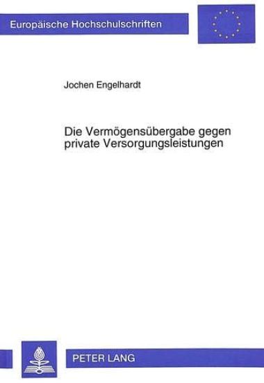 Die Vermoegensuebergabe Gegen Private Versorgungsleistungen