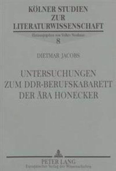 Untersuchungen Zum Ddr-Berufskabarett Der Aera Honecker