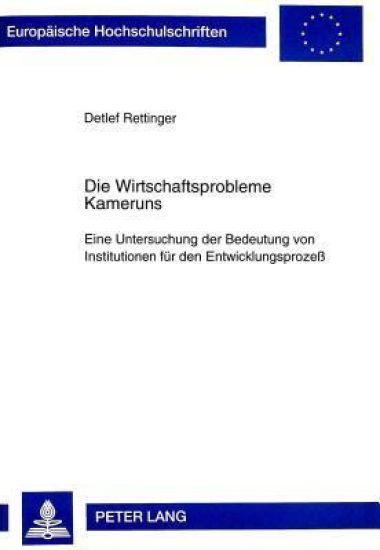Die Wirtschaftsprobleme Kameruns