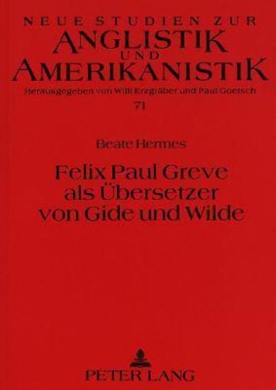 Felix Paul Greve ALS Uebersetzer Von Gide Und Wilde