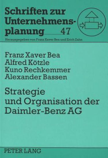 Strategie Und Organisation Der Daimler-Benz Ag