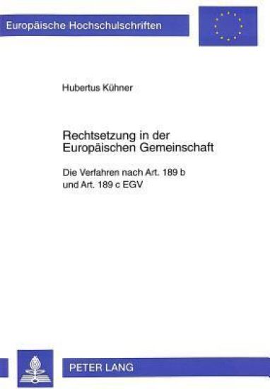 Rechtsetzung in Der Europaeischen Gemeinschaft