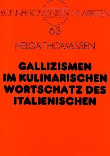 Gallizismen Im Kulinarischen Wortschatz Des Italienischen