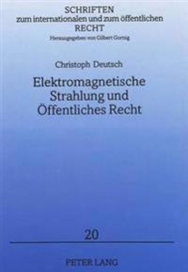 Elektromagnetische Strahlung Und Oeffentliches Recht