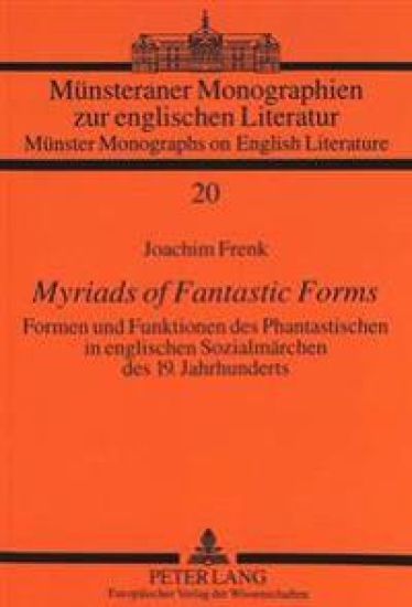 Myriads of Fantastic Forms