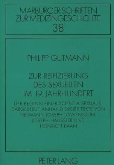 Zur Reifizierung Des Sexuellen Im 19. Jahrhundert