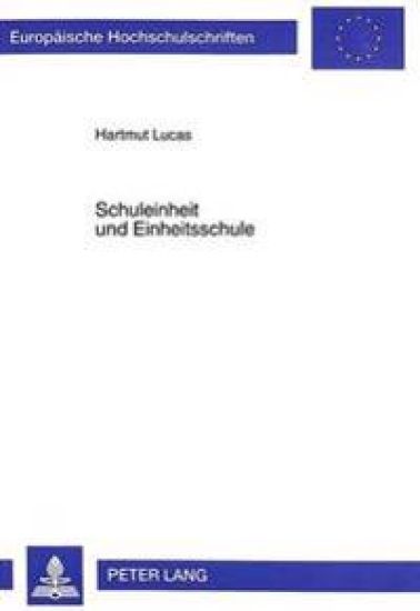 Schuleinheit Und Einheitsschule