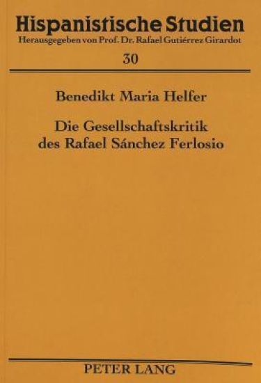 Die Gesellschaftskritik Des Rafael Sánchez Ferlosio