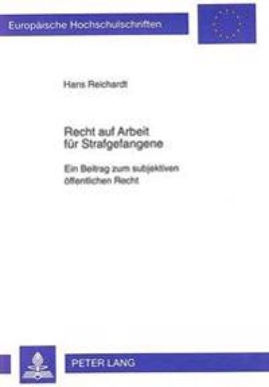 Recht Auf Arbeit Fuer Strafgefangene