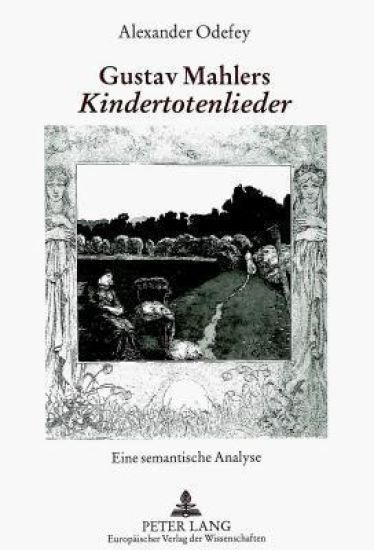 Gustav Mahlers «Kindertotenlieder»