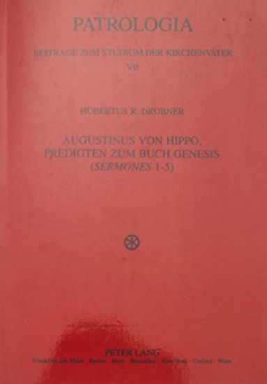 Augustinus Von Hippo, Predigten Zum Buch Genesis («Sermones» 1-5)