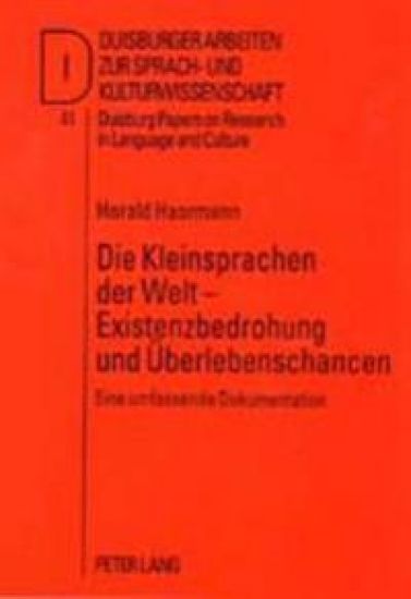 Die Kleinsprachen Der Welt - Existenzbedrohung Und Ueberlebenschancen