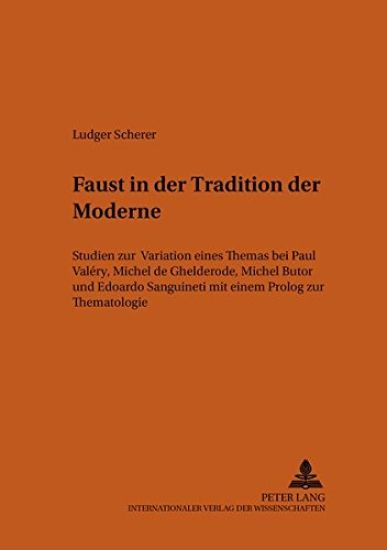 «Faust» in Der Tradition Der Moderne