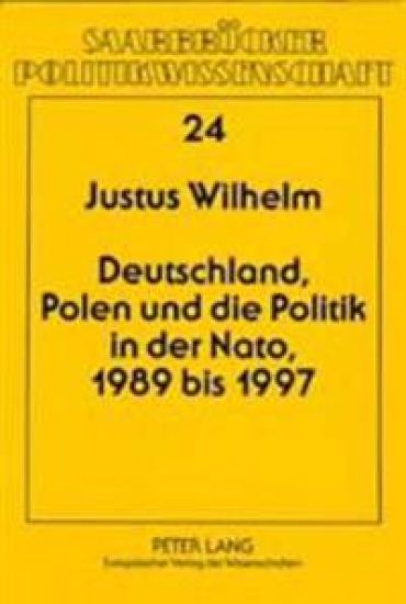 Deutschland, Polen Und Die Politik in Der Nato, 1989 Bis 1997